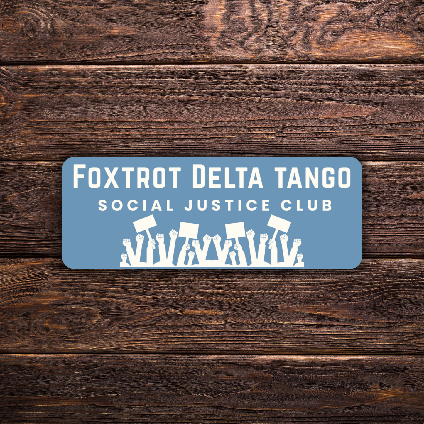 Foxtrot Delta Tango Social Justice Club Sticker | Vinyl | Anti-Trump Political Sticker | FDT Activism Sticker | 4" x 2"