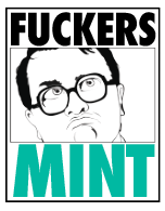 Fuckers Mint (Bubbles trailer Park boys)