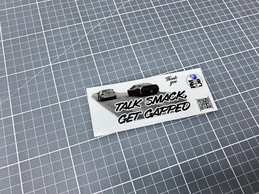 Talk Smack, Get Gapped Sticker