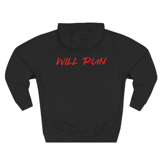 WILL RUN Hoodie | By EX Racing | For Hoodrats that need Everyday Wear