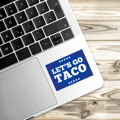 TACO - Trump Always Chickens Out or Let's Go Taco Sticker | MAGA Parody Sticker | 3" x 2" | Funny Anti-Trump Vinyl Decal | Political Protest Sticker