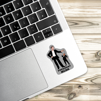 President Musk Sticker | Political Sticker | Vinyl Sticker | Water Resistant | Anti Trump | Meme Sticker | Puppet