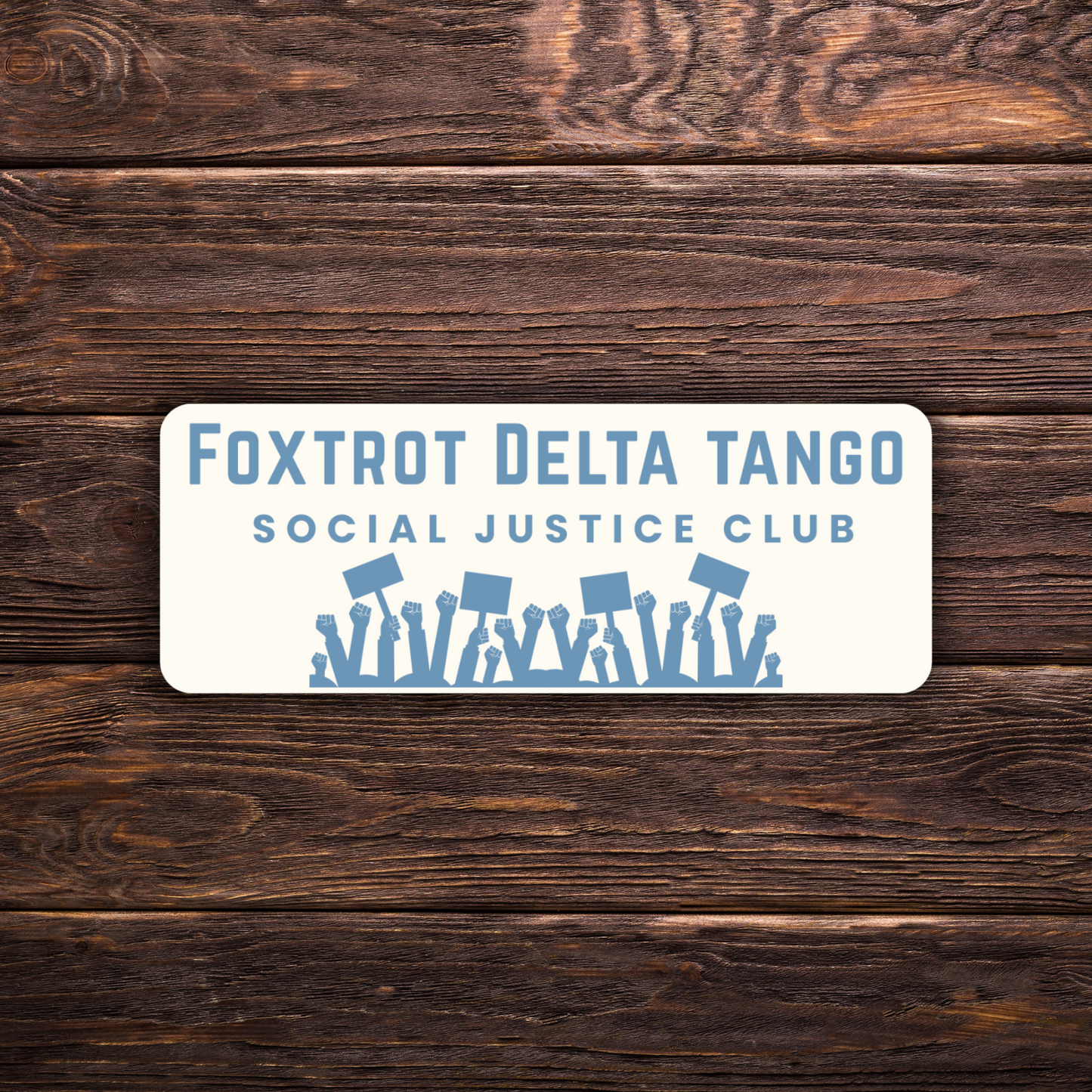 Foxtrot Delta Tango Social Justice Club Sticker | Vinyl | Anti-Trump Political Sticker | FDT Activism Sticker | 4" x 2"