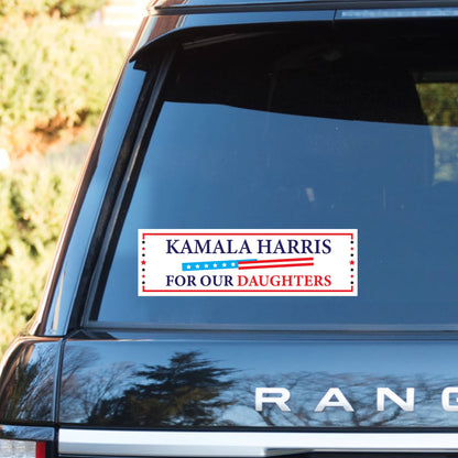 Kamala Harris For Our Daughters Decal | Kamala Harris 2024 Car Decal | Democrat Stickers T1526 - KH2