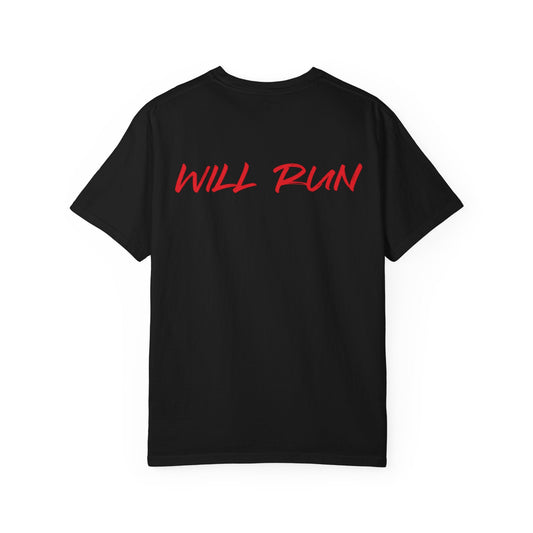 WILL RUN Tee | By EX Racing | For Hoodrats and Everyday Wear