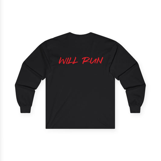 WILL RUN Long Sleeve Tee | By EX Racing | For Hoodrats, Street Riders and Everyday Wear