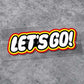 LET‘S GO！STICKER