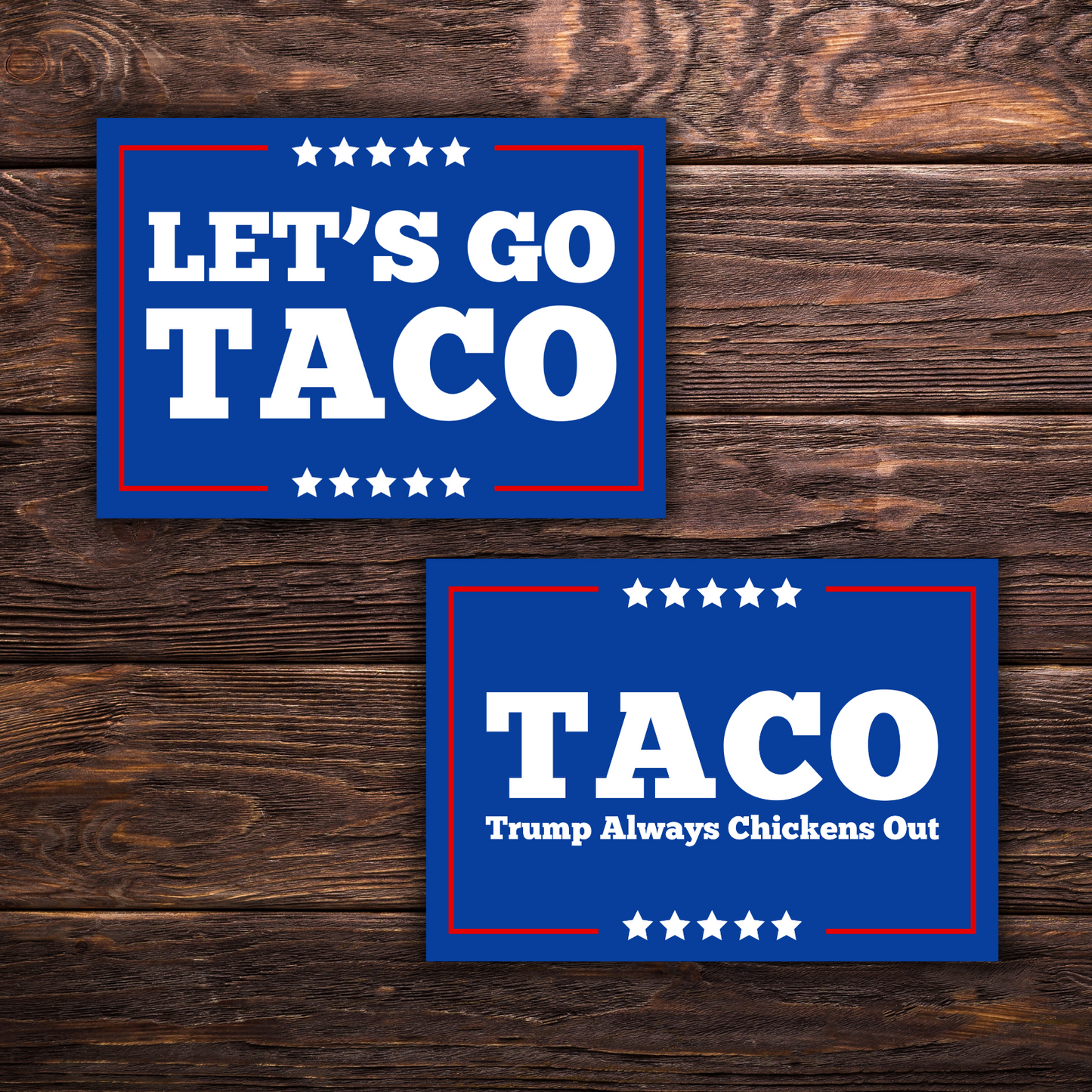 TACO - Trump Always Chickens Out or Let's Go Taco Sticker | MAGA Parody Sticker | 3" x 2" | Funny Anti-Trump Vinyl Decal | Political Protest Sticker